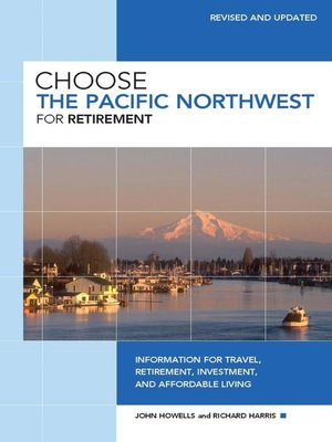 cover image of Choose the Pacific Northwest for Retirement